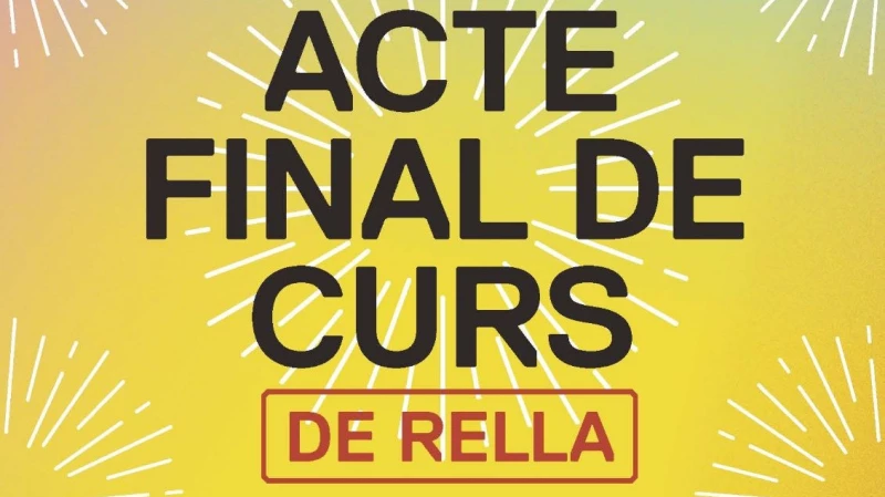 ACTE FINAL DE CURS DE RELLA